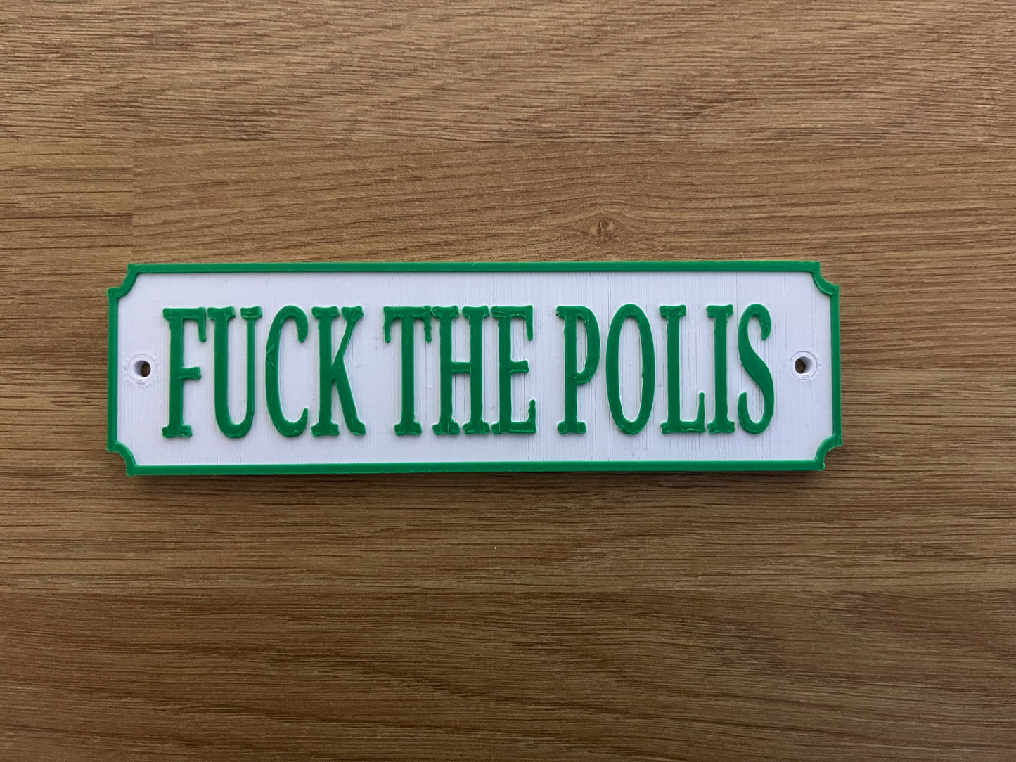 Fuck the polis plaque
