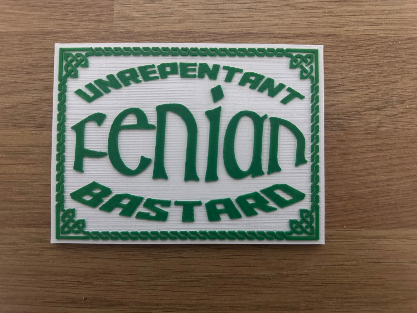 Unrepentant Fenian Bastard Plaque