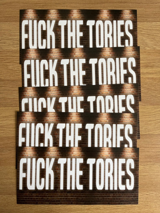 FUCK THE TORIES STICKERS