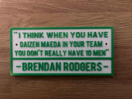 Brendan Rodgers Maeda quote plaque