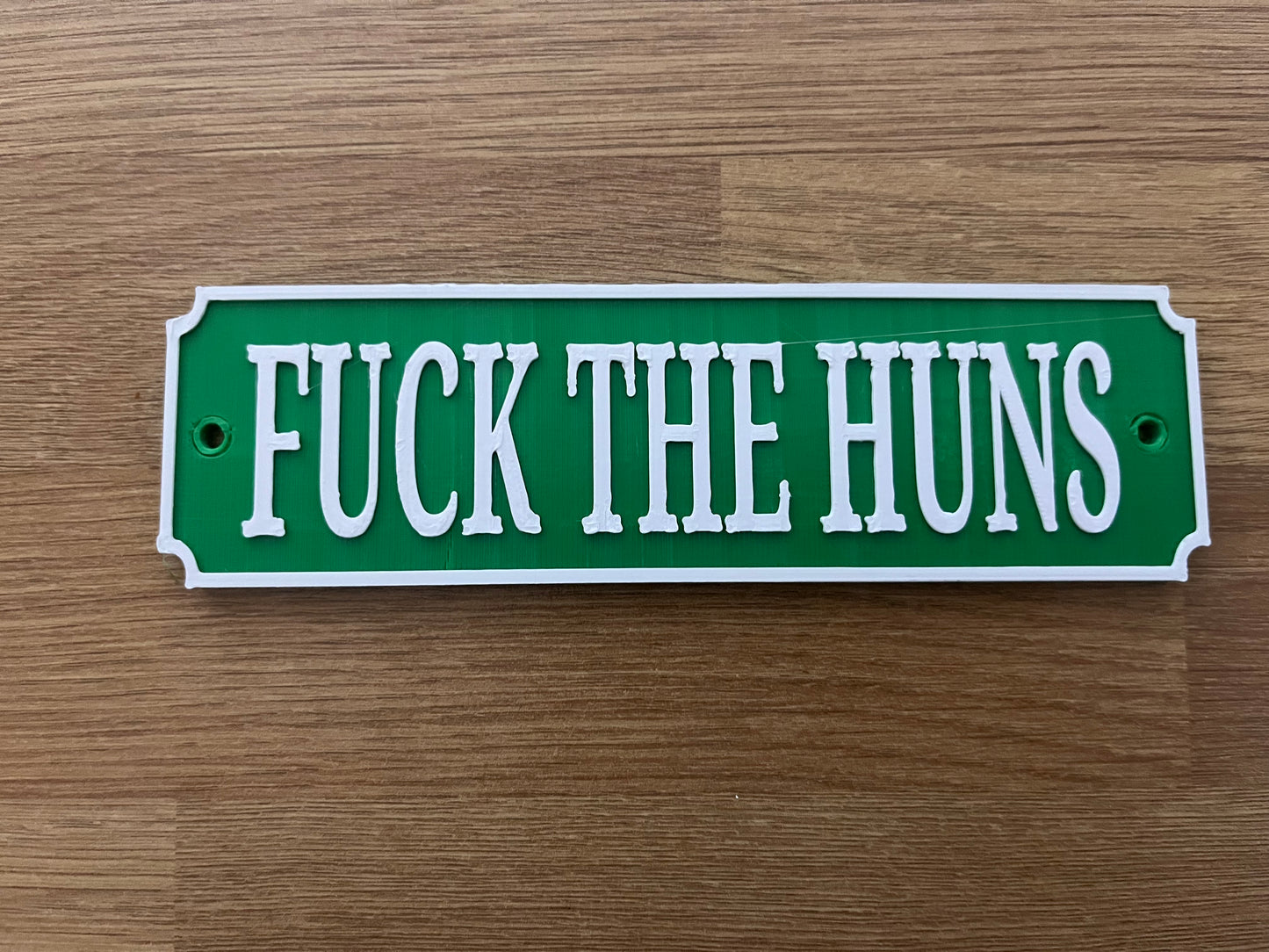 Fuck the Huns plaque